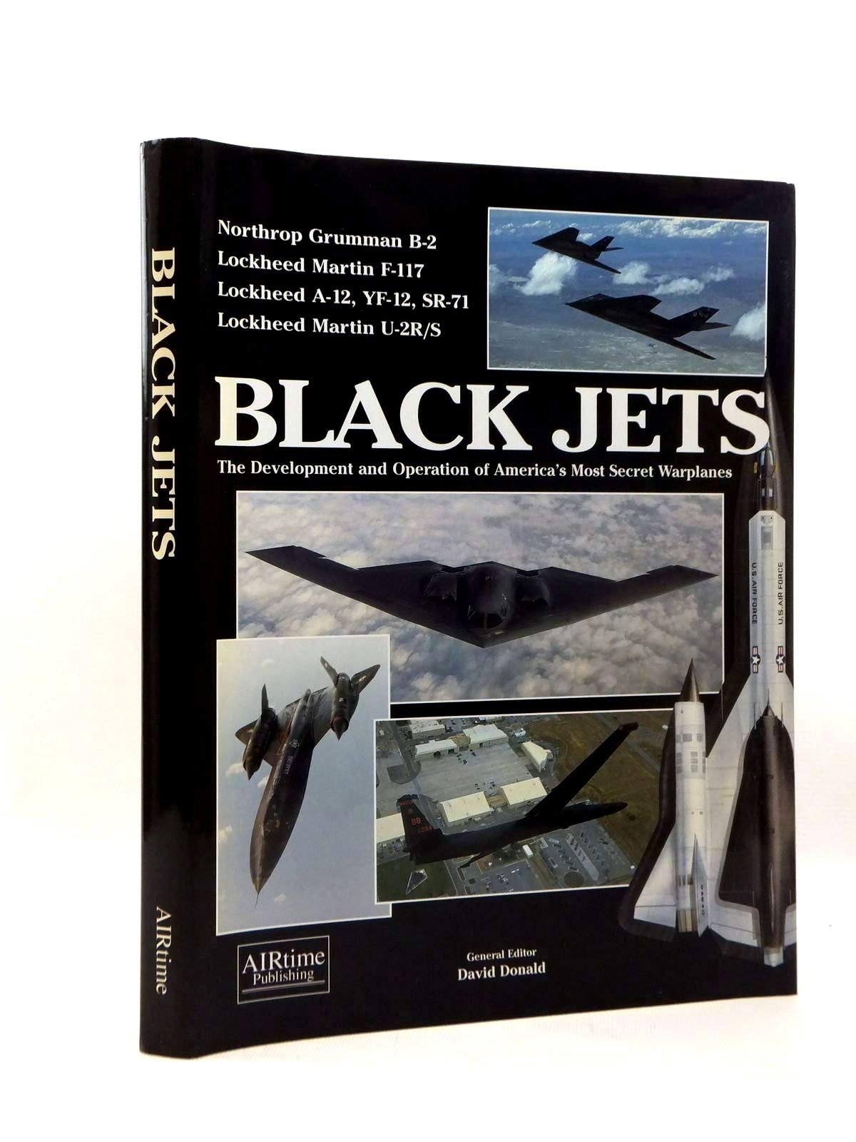 Black Jets: The Development and Operation of America's Most Secret Warplanes