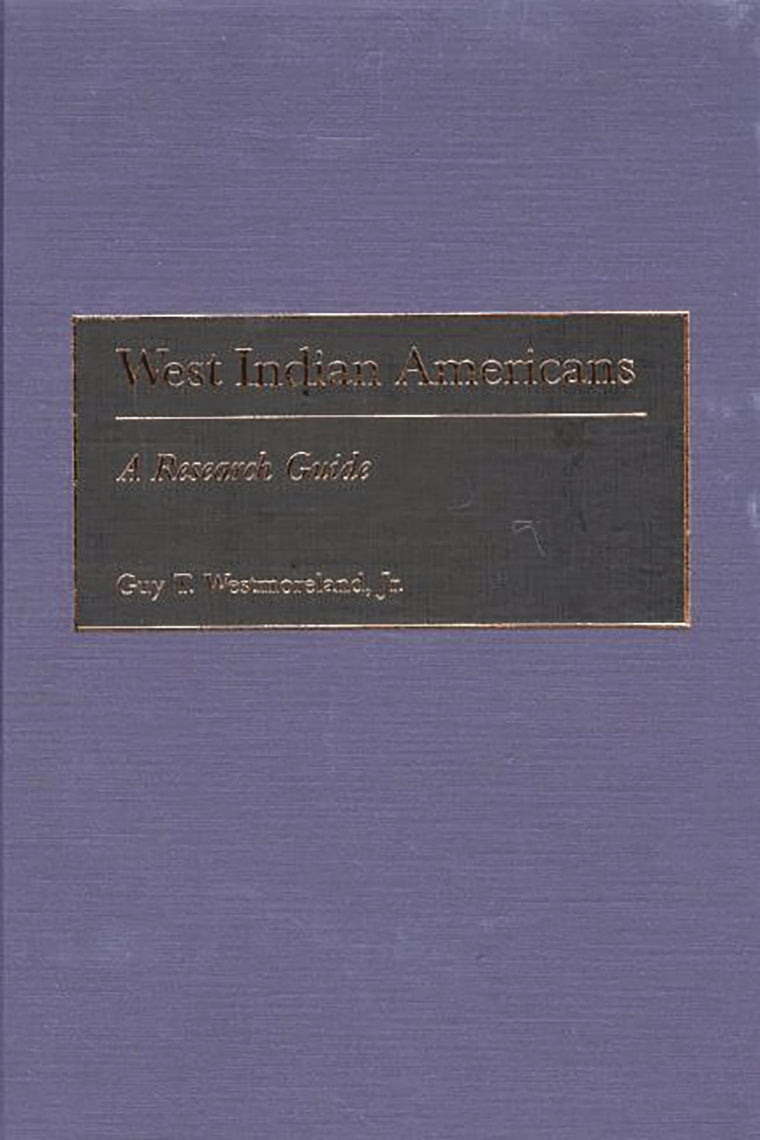 West Indian Americans: A Research Guide (Bibliographies and Indexes in Afro-American and African Studies)