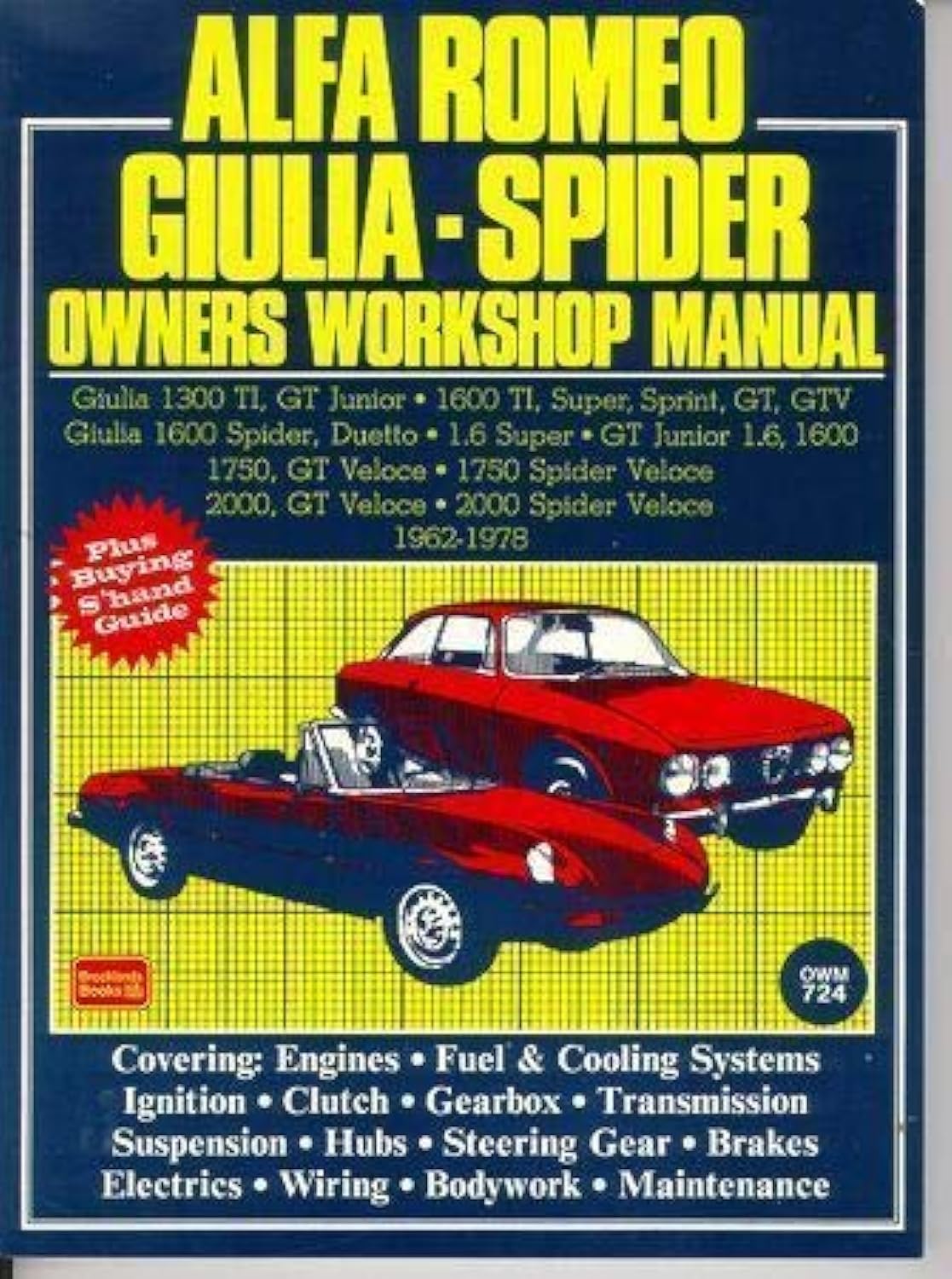 Alfa Romeo Giulia Spider 1962-1978 Owners Workshop Manual by