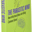 Parasitic Mind: How Infectious Ideas Are Killing Common Sense