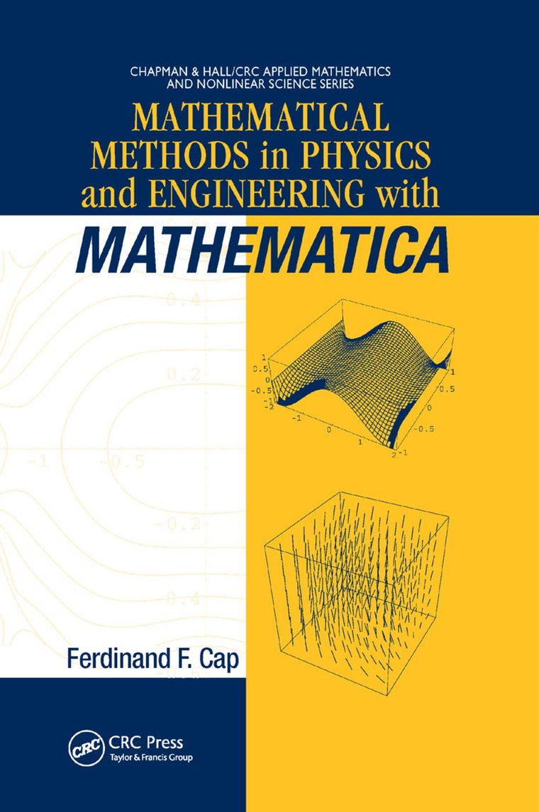 Mathematical Methods in Physics and Engineering with Mathematica (Chapman & Hall/CRC Applied Mathematics & Nonlinear Science)