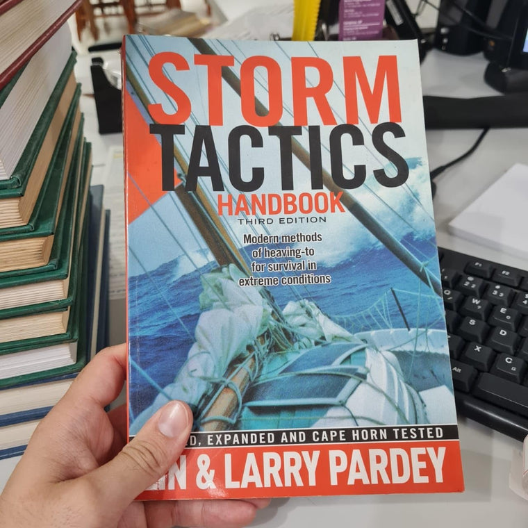 Storm Tactics Handbook: Modern Methods of Heaving-to for Survival in Extreme Conditions, 3rd Edition