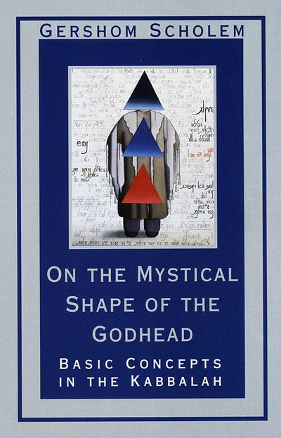 On the Mystical Shape of the Godhead: Basic Concepts in the