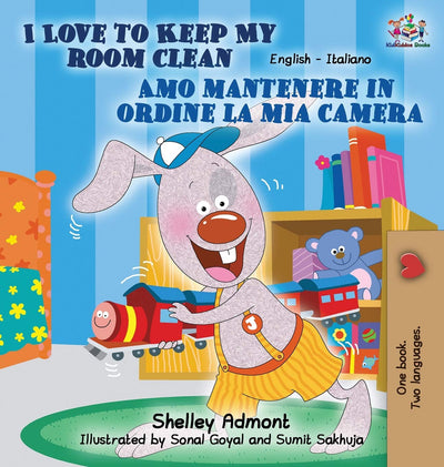 I Love to Keep My Room Clean Amo mantenere in ordine la mia camera: English Italian Bilingual Edition (English Italian Bilingual Collection) (Italian Edition)