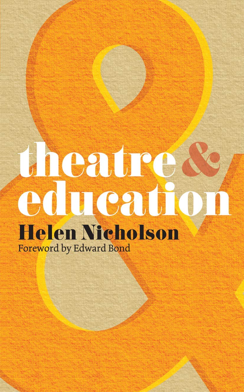 Theatre and Education (Theatre And, 35)