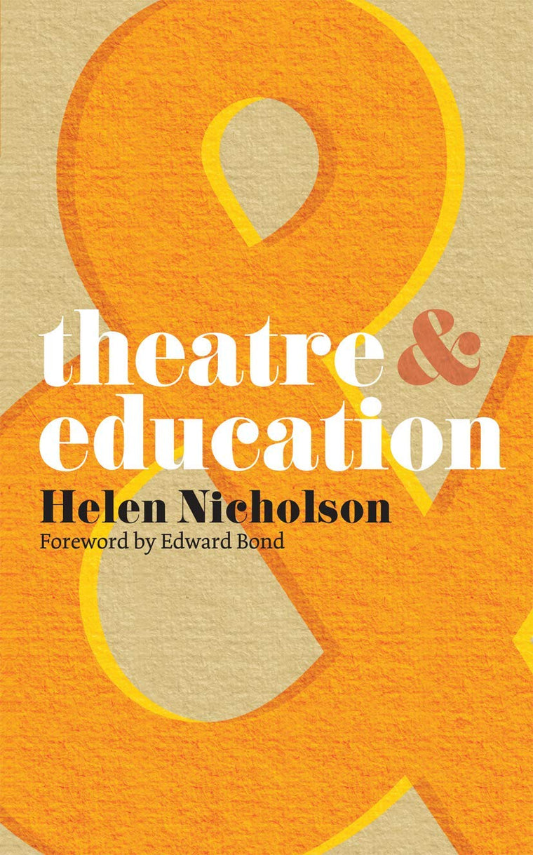 Theatre and Education (Theatre And, 35)