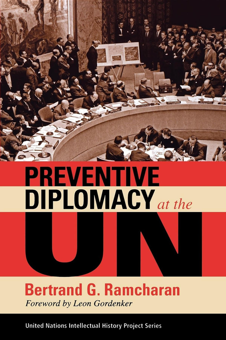 Preventive Diplomacy at the UN (United Nations Intellectual History Project Series)