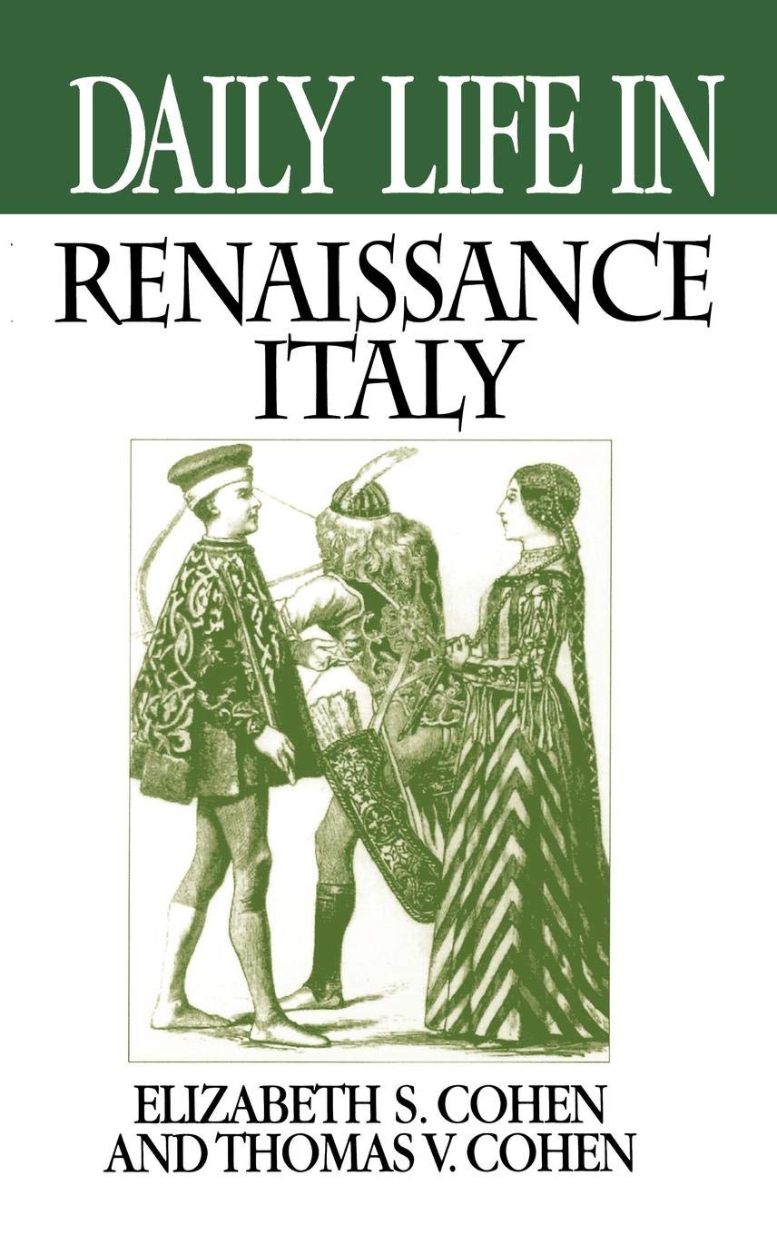 Daily Life in Renaissance Italy