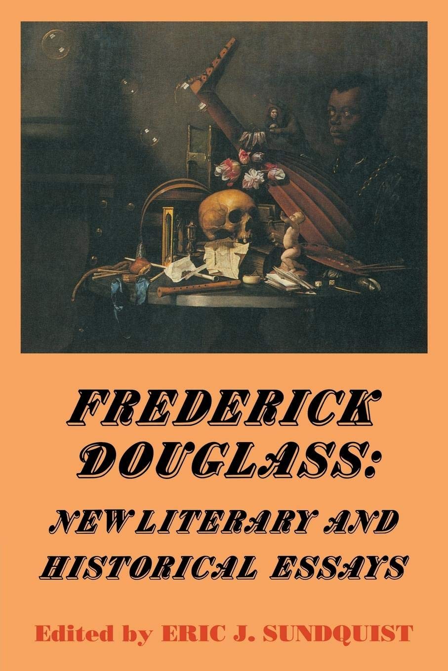 Frederick Douglass: New Literary and Historical Essays (Cambridge Studies in American Literature and Culture, Series Number 49)