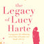 The Legacy of Lucy Harte: A life-affirming novel that will make you laugh and cry this Christmas