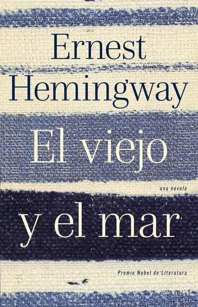 El viejo y el mar / The Old Man and the Sea (Spanish Edition)