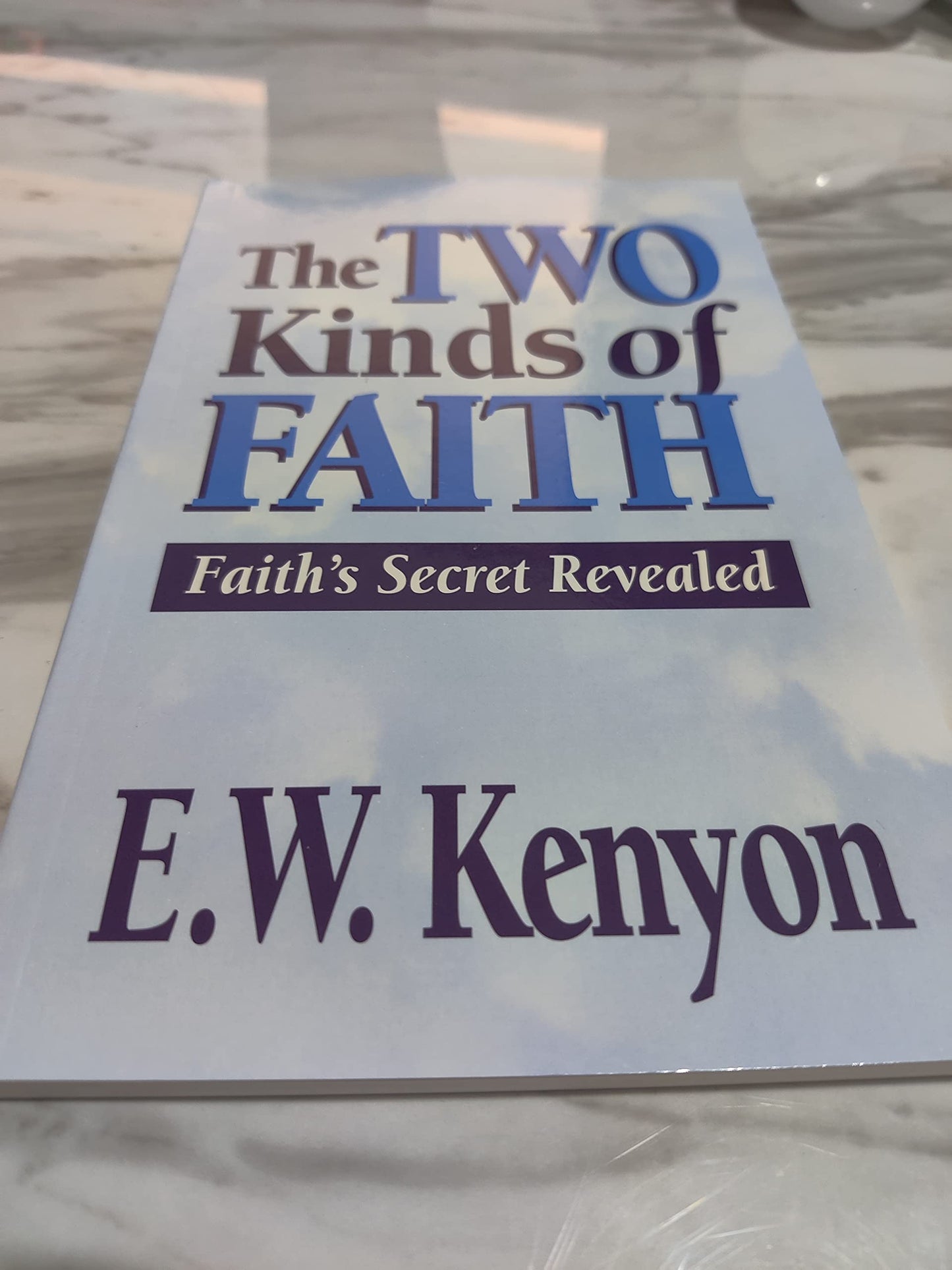 Two Kinds Of Faith