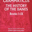 Saxo Grammaticus: The History of the Danes, Books I-IX: I. English Text; II. Commentary