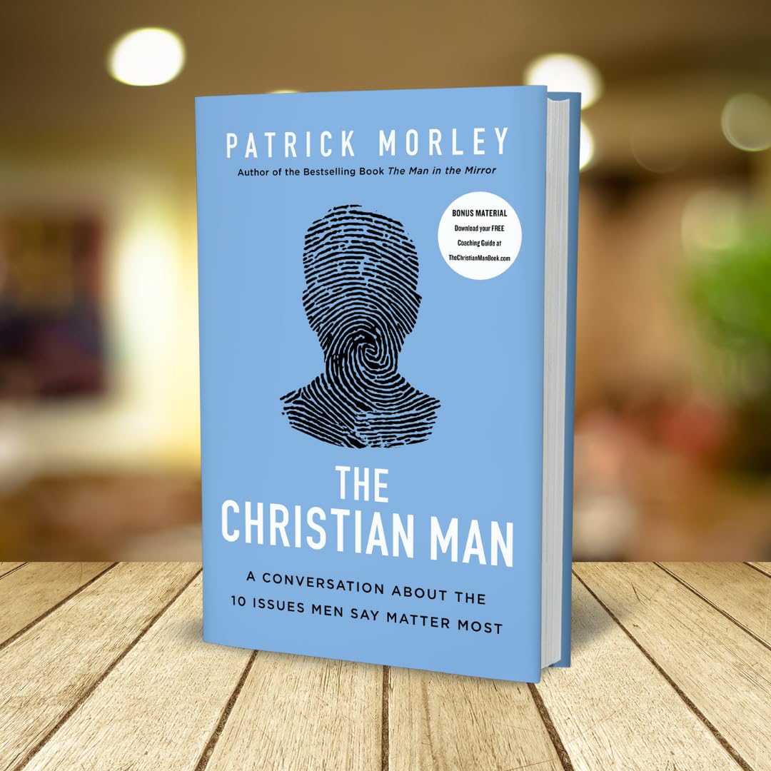 The Christian Man: A Conversation About the 10 Issues Men Say Matter Most