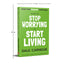 How to Stop Worrying and Start Living