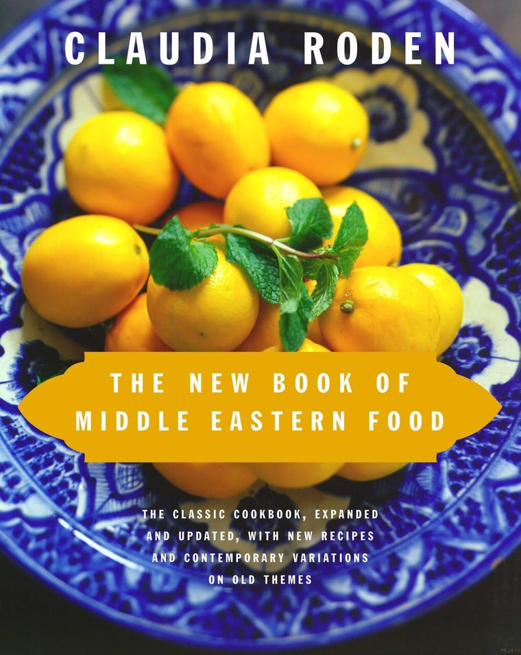 The New Book of Middle Eastern Food: The Classic Cookbook