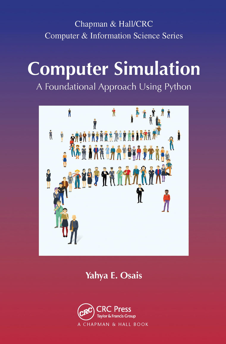 Computer Simulation (Chapman & Hall/CRC Computer and Information Science Series)