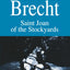 Saint Joan of the Stockyards (Modern Plays)