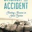 Broken by Accident: Finding Purpose in Your Stories