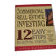 Commercial Real Estate Investing 12 Easy Steps to Getting Started