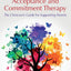 Acceptance and Commitment Therapy: The Clinician's Guide for Supporting Parents
