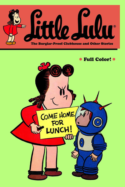 Little Lulu Volume 25: The Burglar-Proof Clubhouse and Other Stories (Little Lulu, 25)