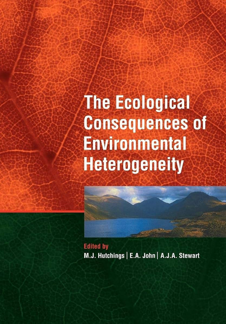 The Ecological Consequences of Environmental Heterogeneity: 40th Symposium of the British Ecological Society (Symposia of the British Ecological Society)