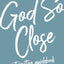 God So Close Interactive Guidebook: A Reflective Journey with the Holy Spirit