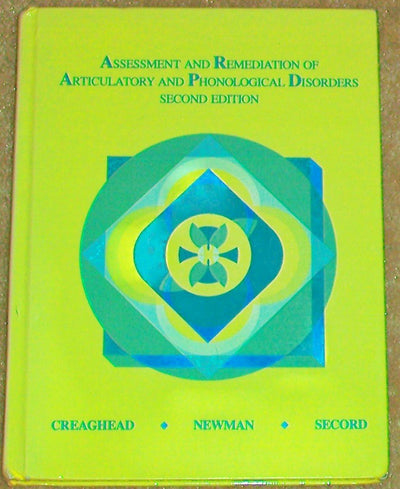 Assessment and Remediation of Articulation and Phonological Disorders (2nd Edition)
