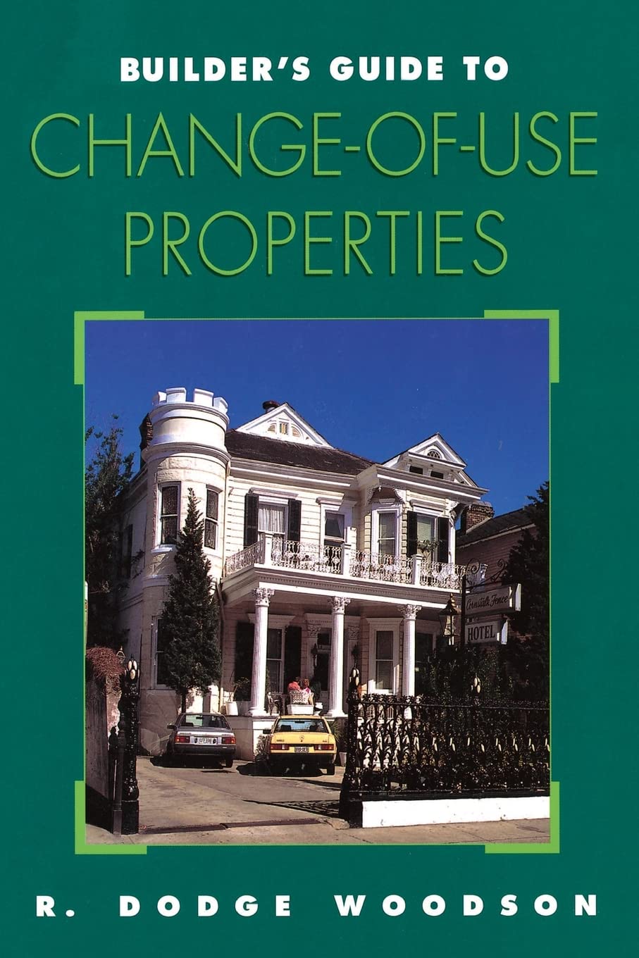 Builder's Guide to Change-Of-Use Properties