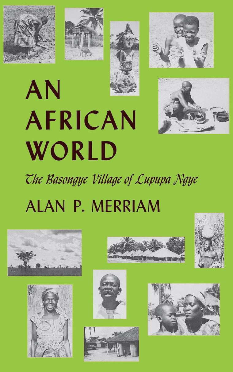 An African World: The Basongye Village of Lupupa Ngye