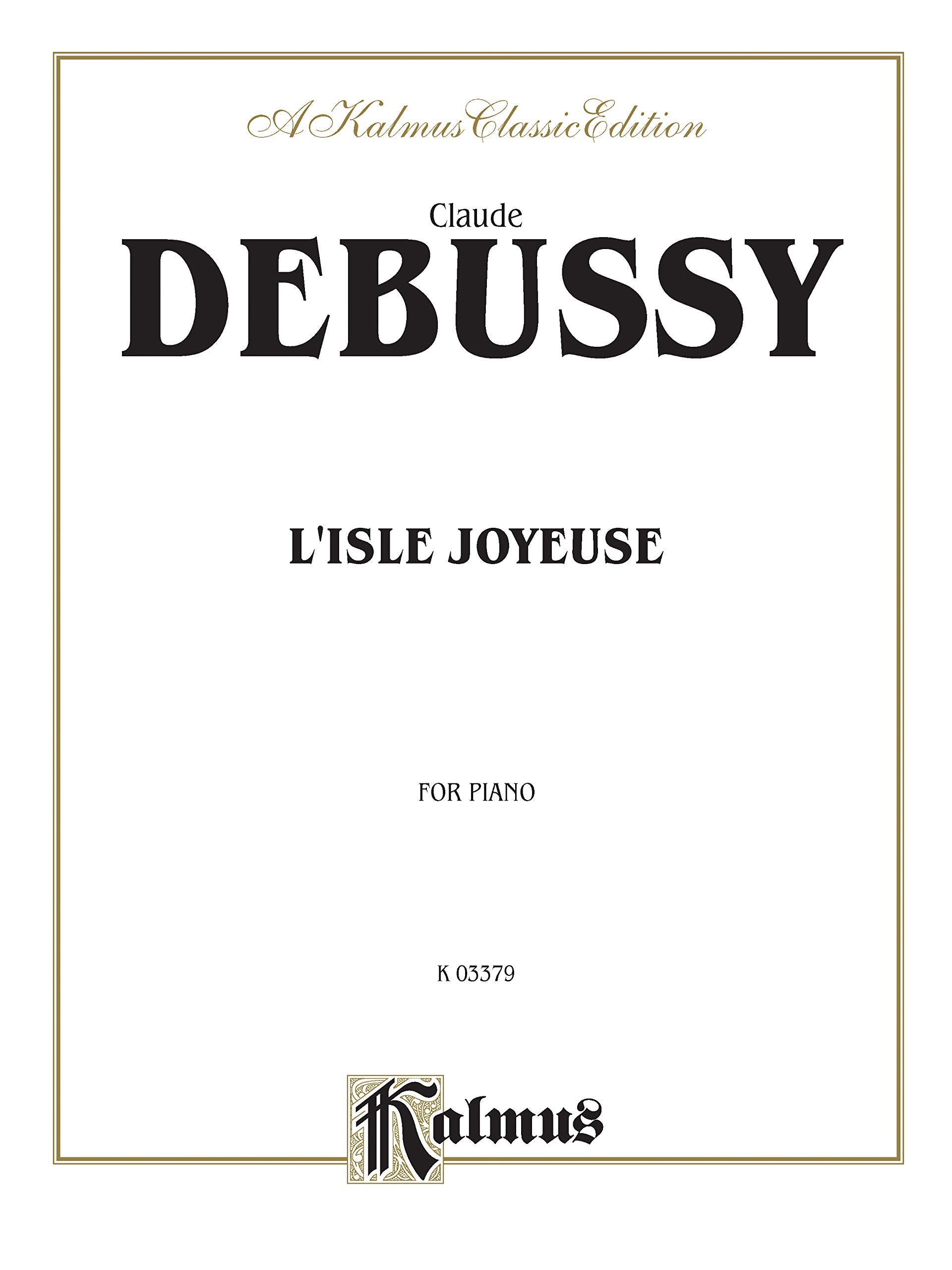 L'Isle Joyeuse (Kalmus Edition)