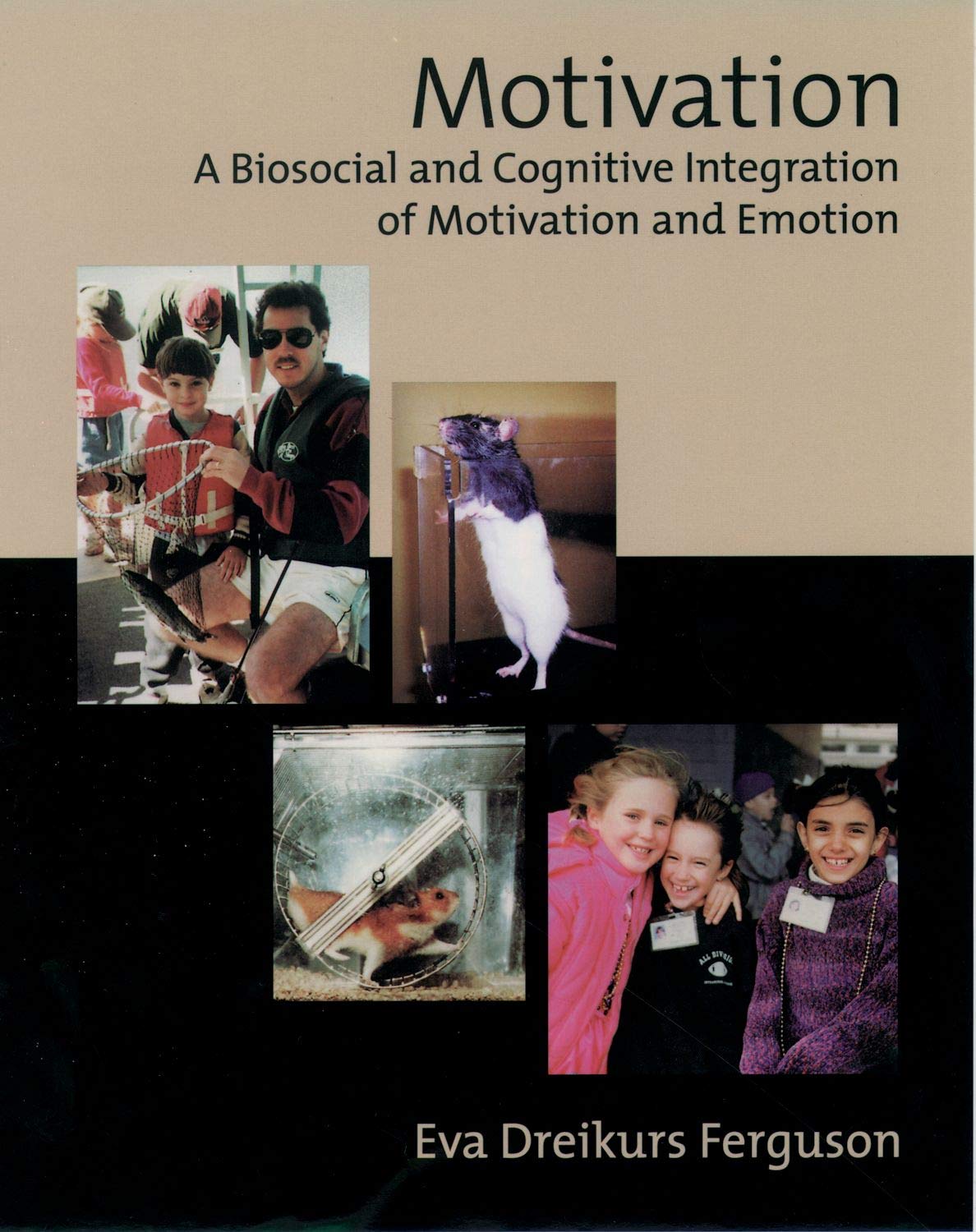 Motivation: A Biosocial and Cognitive Integration of Motivation and Emotion