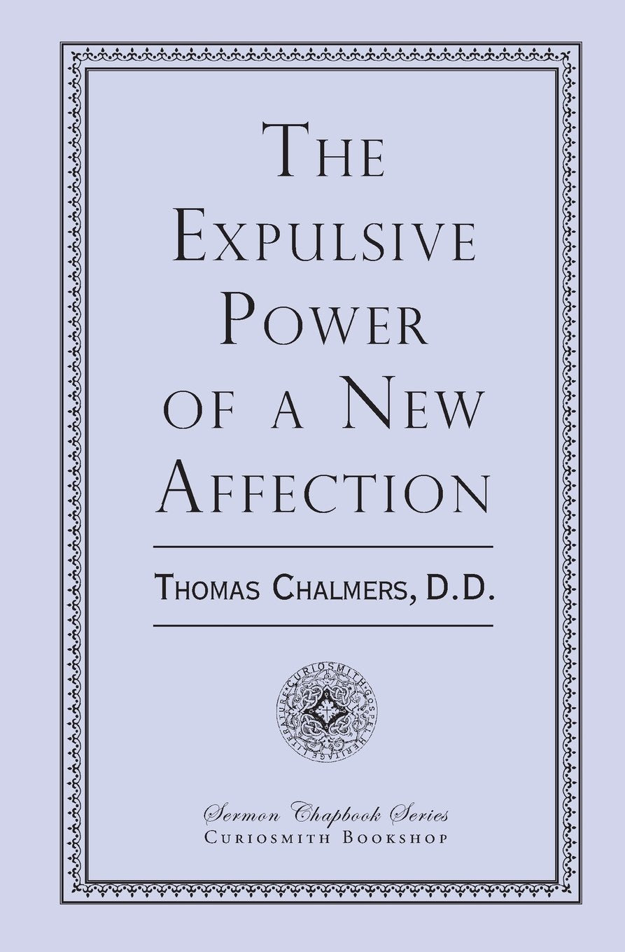 The Expulsive Power of a New Affection