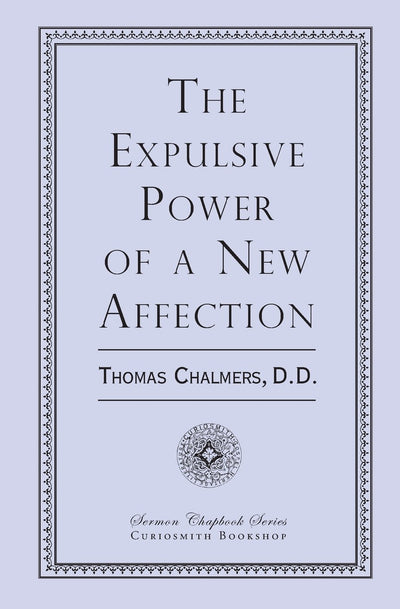 The Expulsive Power of a New Affection