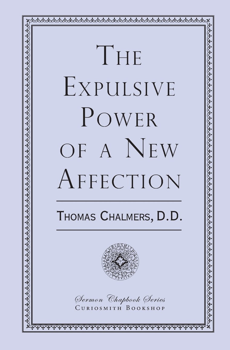 The Expulsive Power of a New Affection