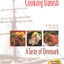 Cooking Danish: A Taste of Denmark