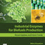 Industrial Enzymes for Biofuels Production: Recent Updates and Future Trends