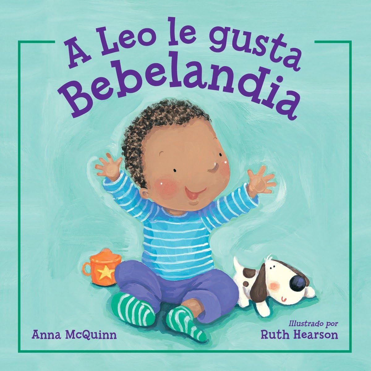 A Leo le gusta Bebelandia (Leo Can!) (Spanish Edition)