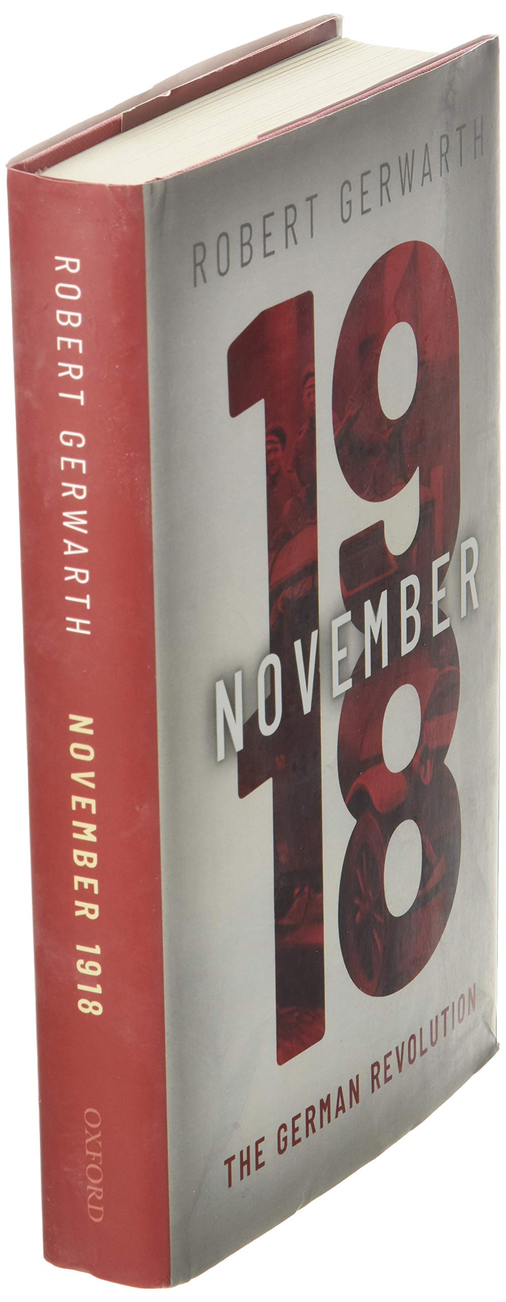 November 1918: The German Revolution (Making of the Modern World)