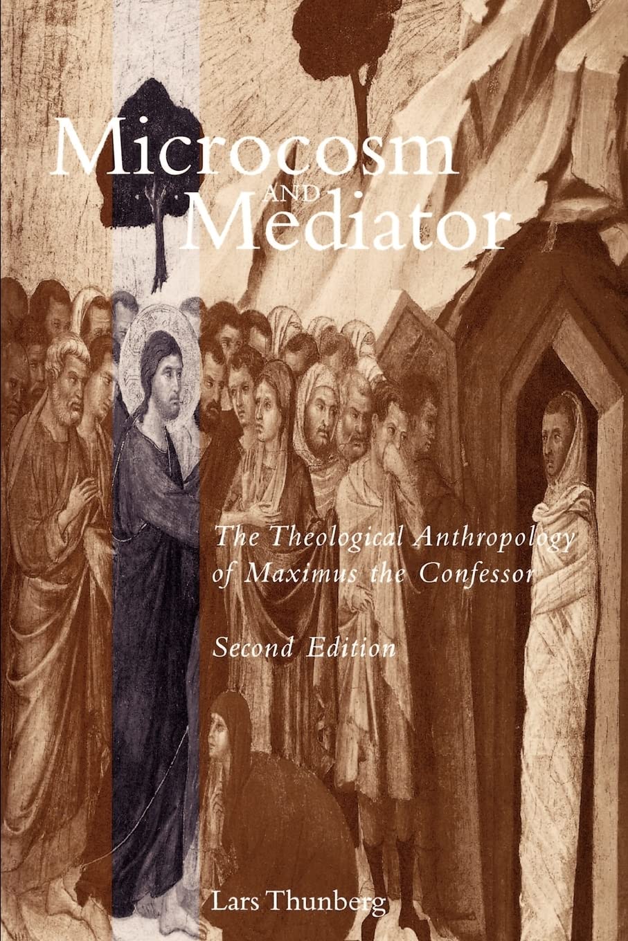 Microcosm and Mediator: The Theological Anthropology of Maximus the Confessor