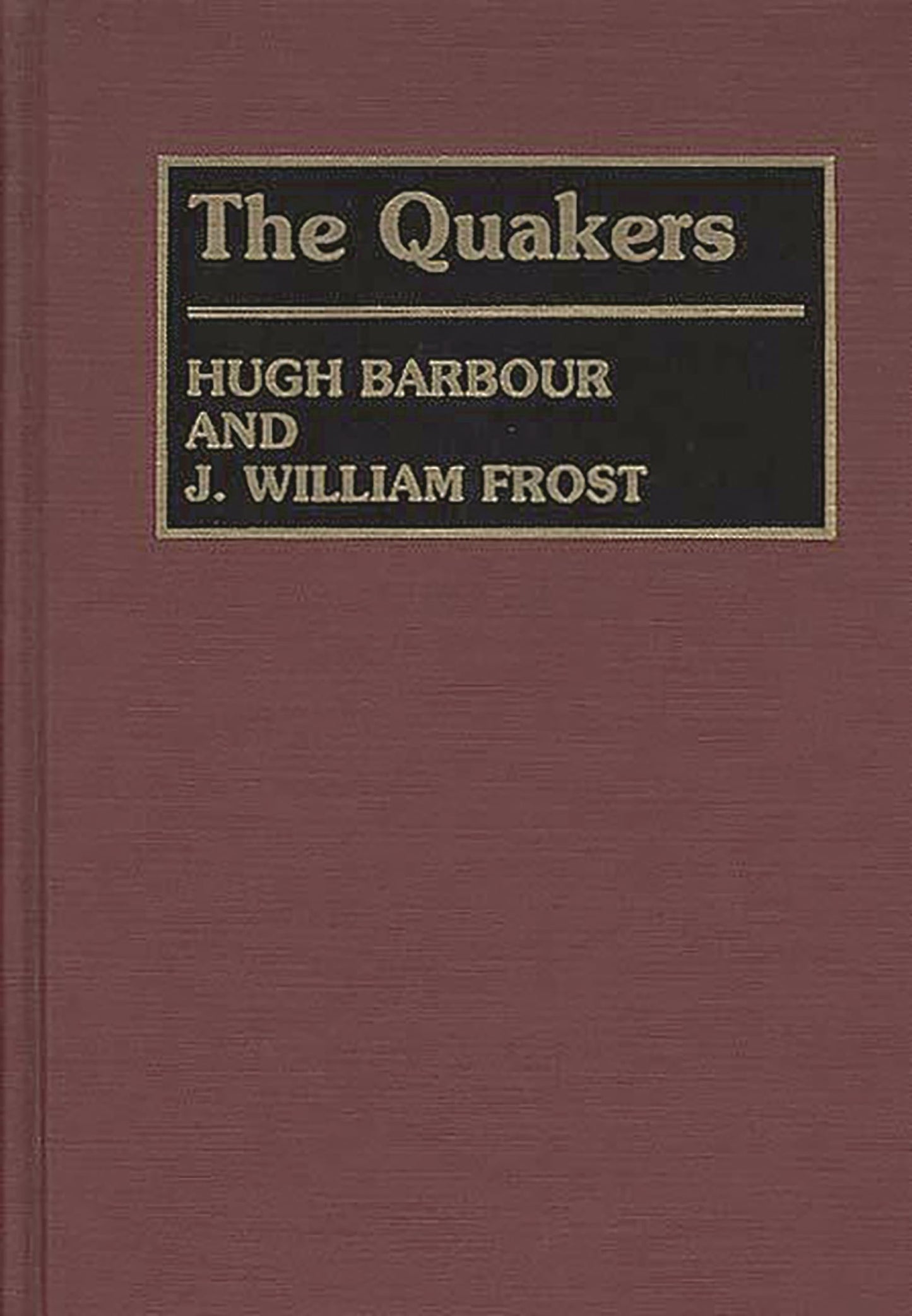 The Quakers (Denominations in America)