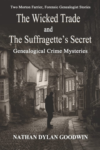 The Suffragette's Secret & The Wicked Trade