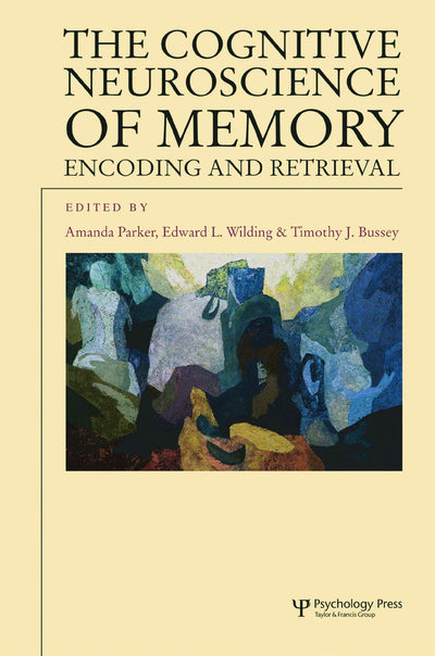 The Cognitive Neuroscience of Memory (Studies in Cognition)