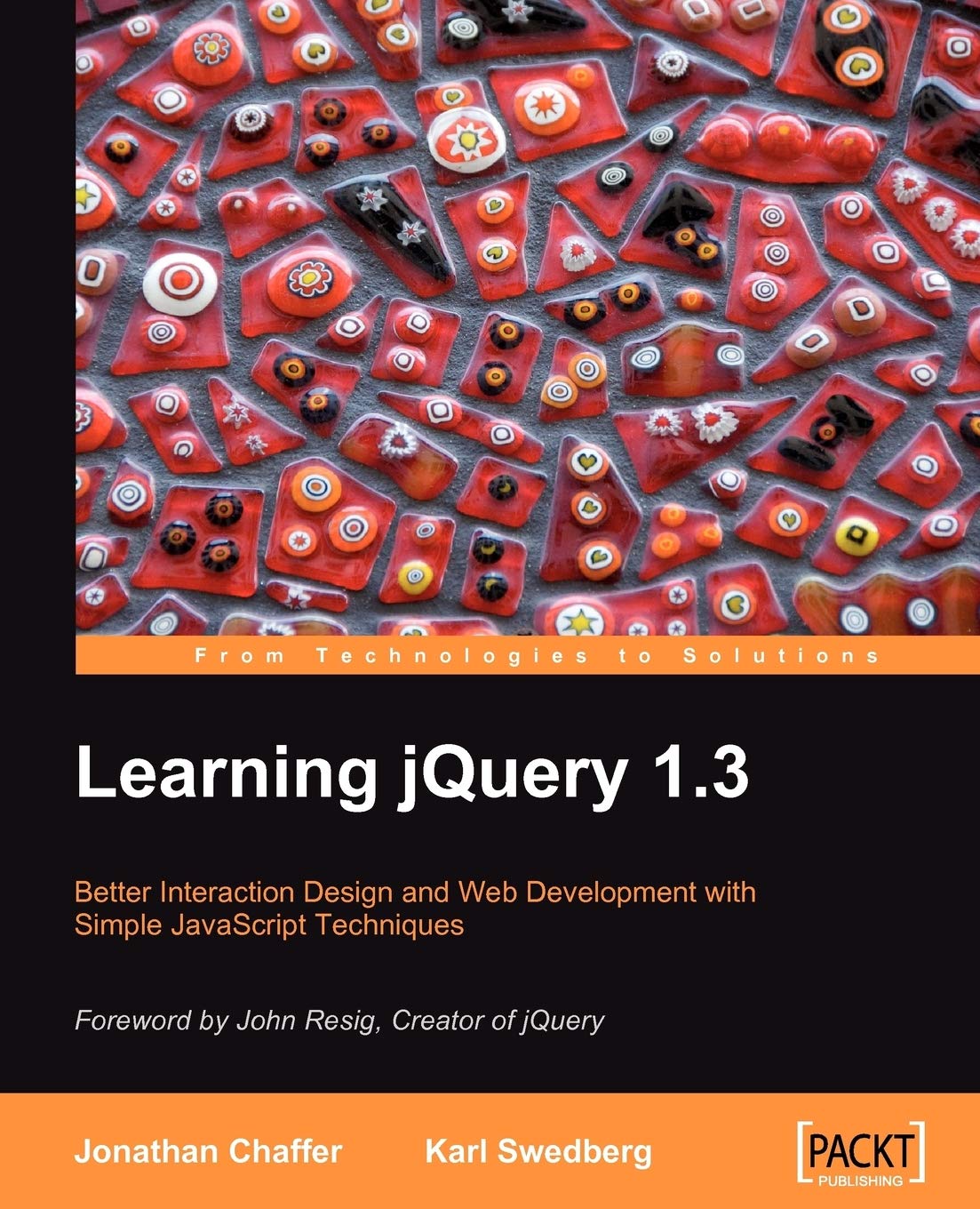 Learning Jquery 1.3: Better Interaction Design and Web Developlent With Simple Javascript Techniques