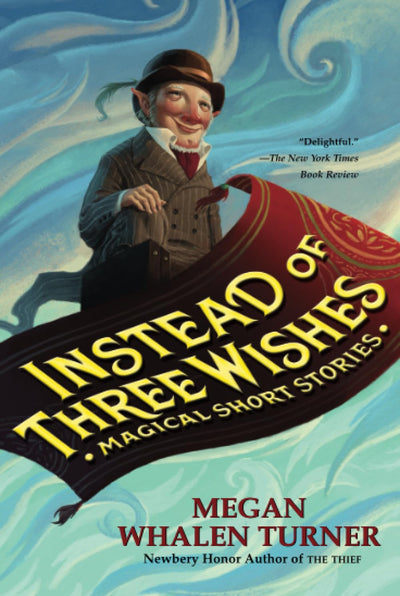 Instead of Three Wishes: Magical Short Stories