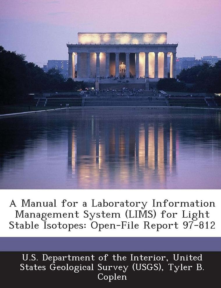 A Manual for a Laboratory Information Management System (Lims) for Light Stable Isotopes: Open-File Report 97-812