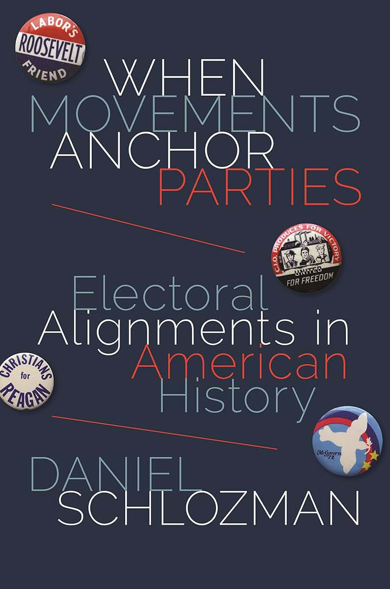 When Movements Anchor Parties: Electoral Alignments in Ameri