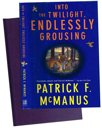 Into the Twilight, Endlessly Grousing