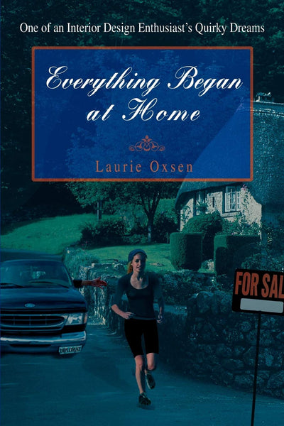 Everything Began at Home: One of an Interior Design Enthusiasts Quirky Dreams